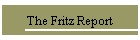 The Fritz Report